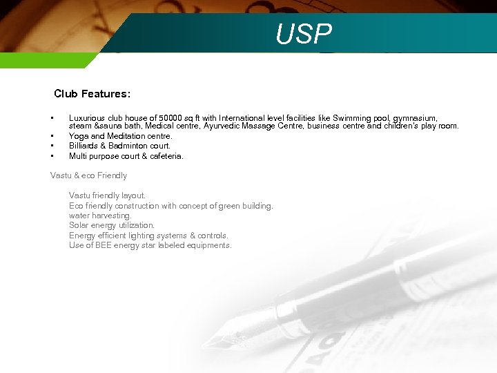 USP Club Features: • • Luxurious club house of 50000 sq ft with International