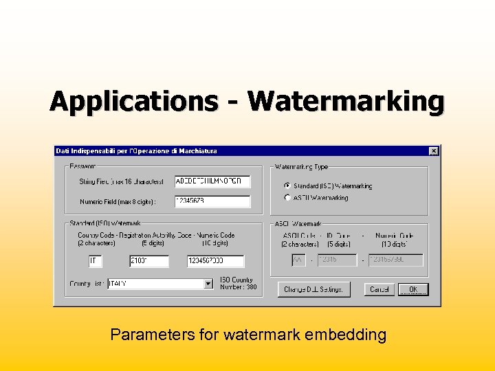 Applications - Watermarking Parameters for watermark embedding 