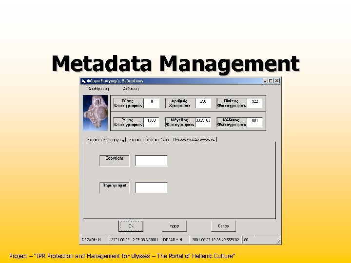 Metadata Management Project – “IPR Protection and Management for Ulysses – The Portal of