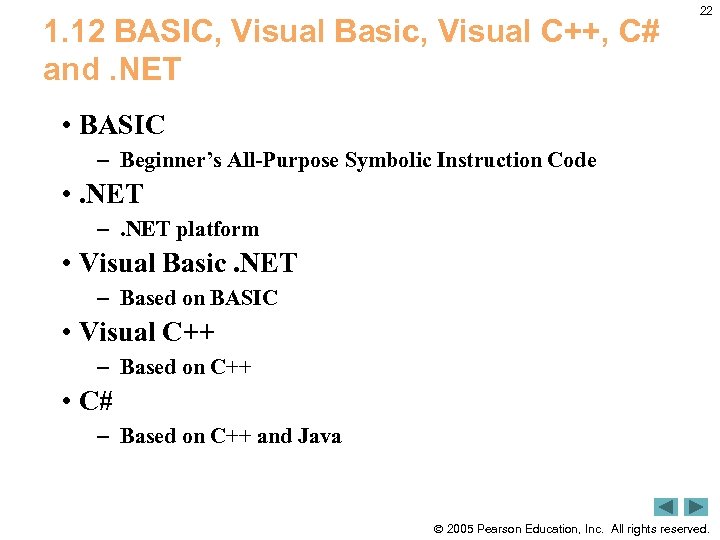 1. 12 BASIC, Visual Basic, Visual C++, C# and. NET 22 • BASIC –