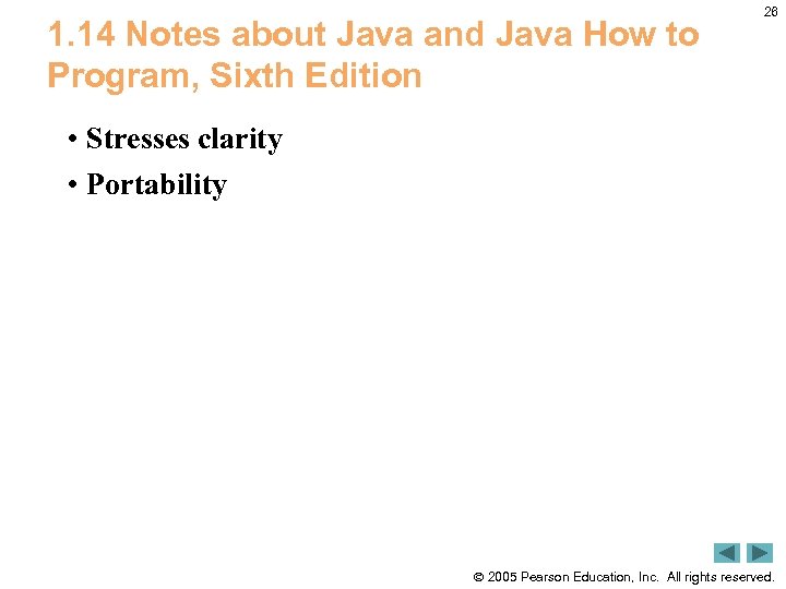 1. 14 Notes about Java and Java How to Program, Sixth Edition 26 •