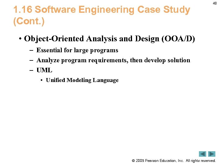 1. 16 Software Engineering Case Study (Cont. ) 46 • Object-Oriented Analysis and Design