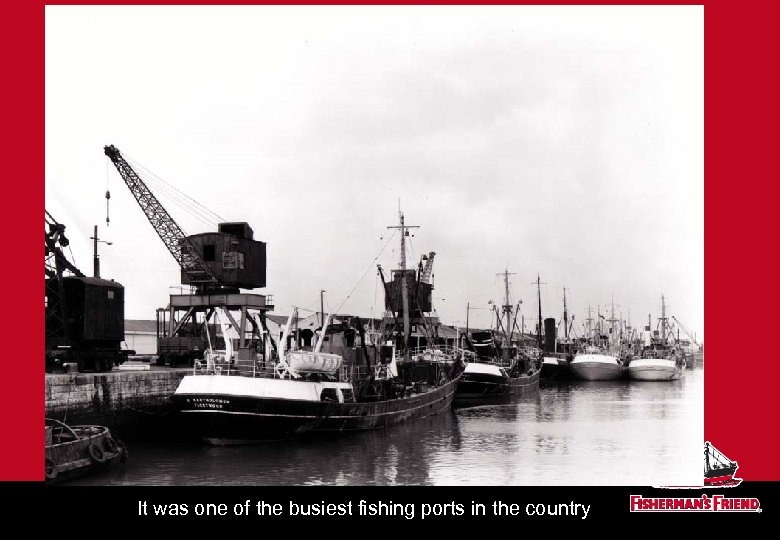 It was one of the busiest fishing ports in the country 