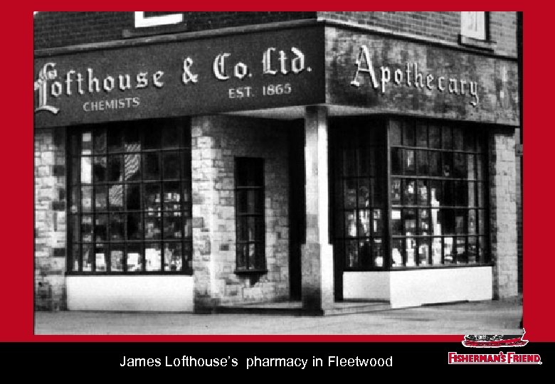 James Lofthouse’s pharmacy in Fleetwood 