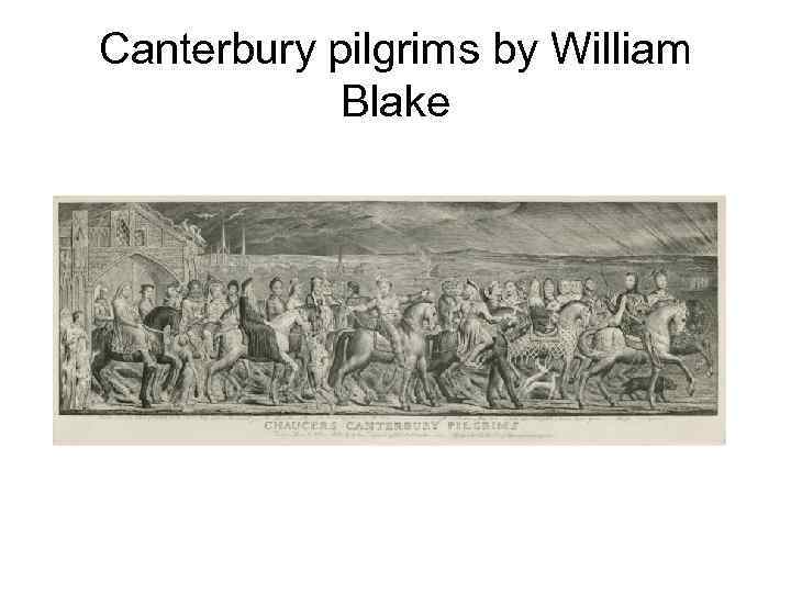 Canterbury pilgrims by William Blake 