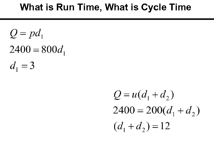 What is Run Time, What is Cycle Time 