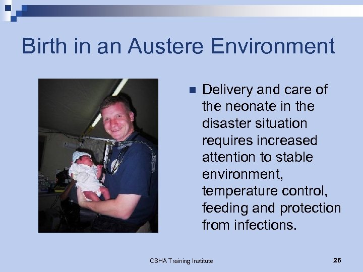 Birth in an Austere Environment n Delivery and care of the neonate in the