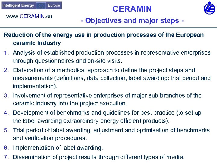 www. CERAMIN. eu CERAMIN - Objectives and major steps - Reduction of the energy