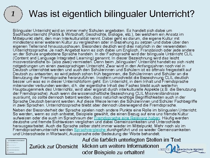 1 Was ist eigentlich bilingualer Unterricht? Bilingualer Unterricht wird an immer mehr Schulen angeboten.