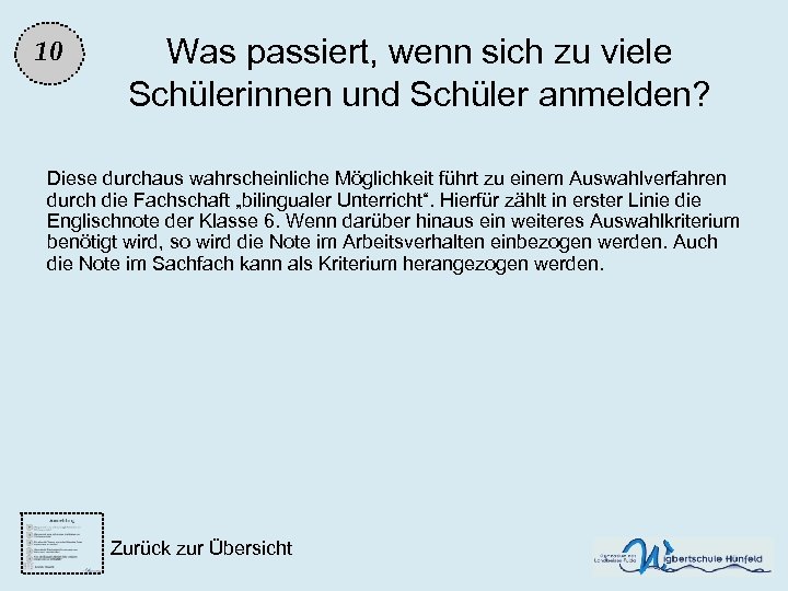 10 Was passiert, wenn sich zu viele Schülerinnen und Schüler anmelden? Diese durchaus wahrscheinliche