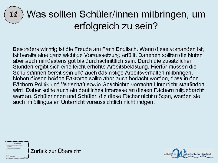 14 Was sollten Schüler/innen mitbringen, um erfolgreich zu sein? Besonders wichtig ist die Freude