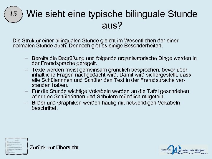 15 Wie sieht eine typische bilinguale Stunde aus? Die Struktur einer bilingualen Stunde gleicht