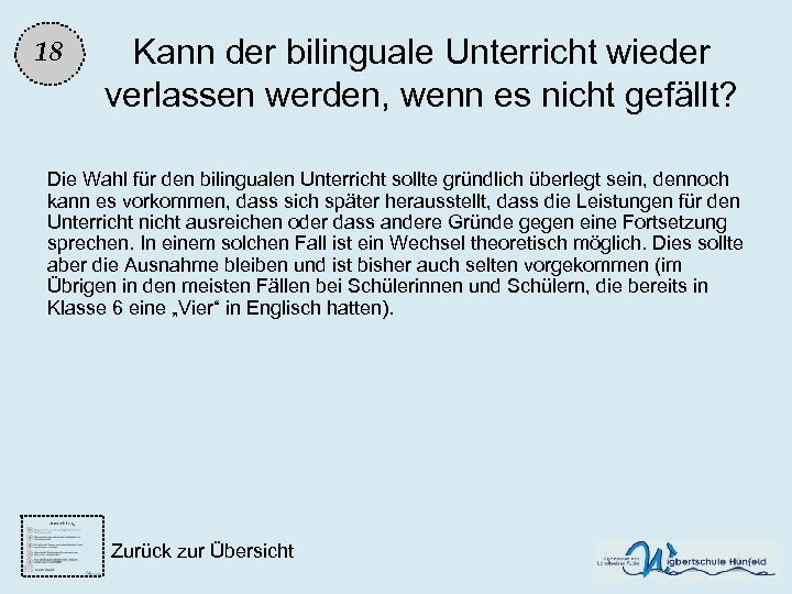 18 Kann der bilinguale Unterricht wieder verlassen werden, wenn es nicht gefällt? Die Wahl