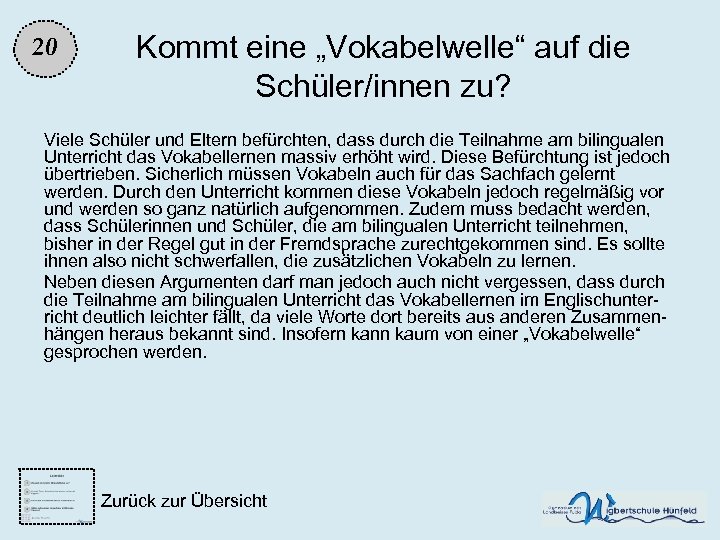 20 Kommt eine „Vokabelwelle“ auf die Schüler/innen zu? Viele Schüler und Eltern befürchten, dass
