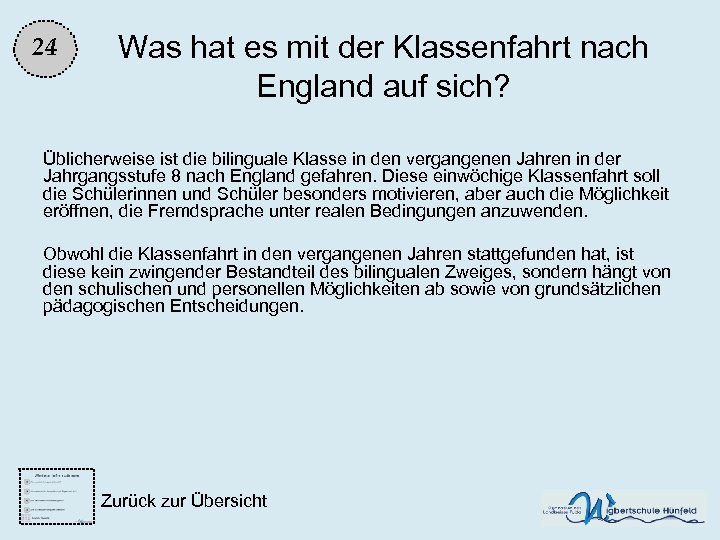 24 Was hat es mit der Klassenfahrt nach England auf sich? Üblicherweise ist die