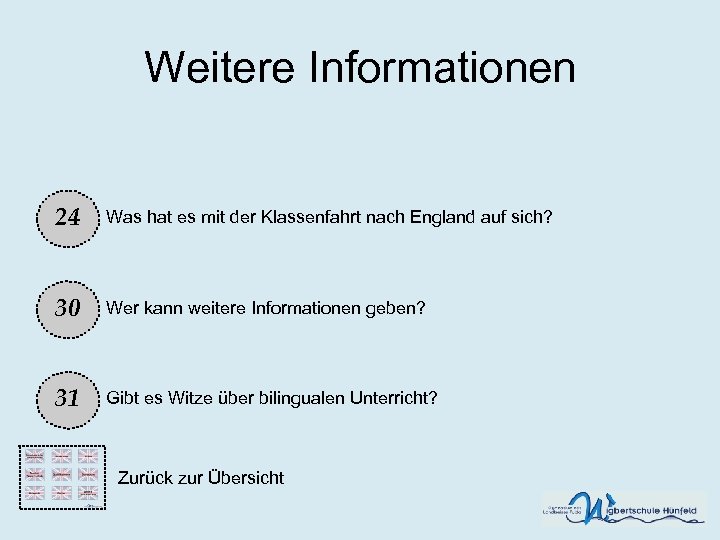Weitere Informationen 24 Was hat es mit der Klassenfahrt nach England auf sich? 30