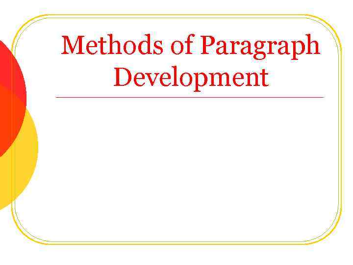 Methods of Paragraph Development 