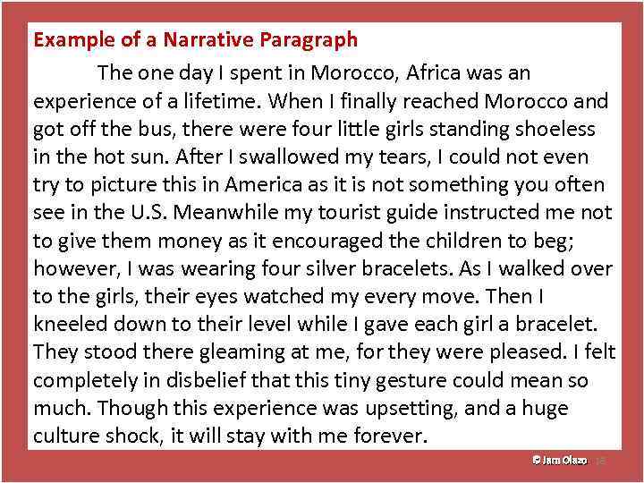 Example of a Narrative Paragraph The one day I spent in Morocco, Africa was