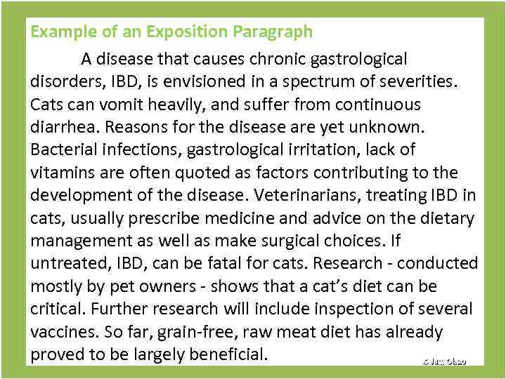 Example of an Exposition Paragraph A disease that causes chronic gastrological disorders, IBD, is