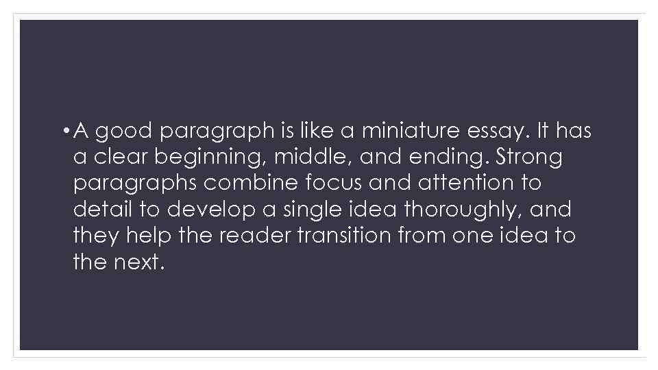 QUALITIES OF A GOOD PARAGRAPH