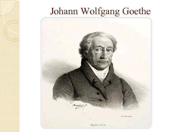 Johann Wolfgang Goethe 