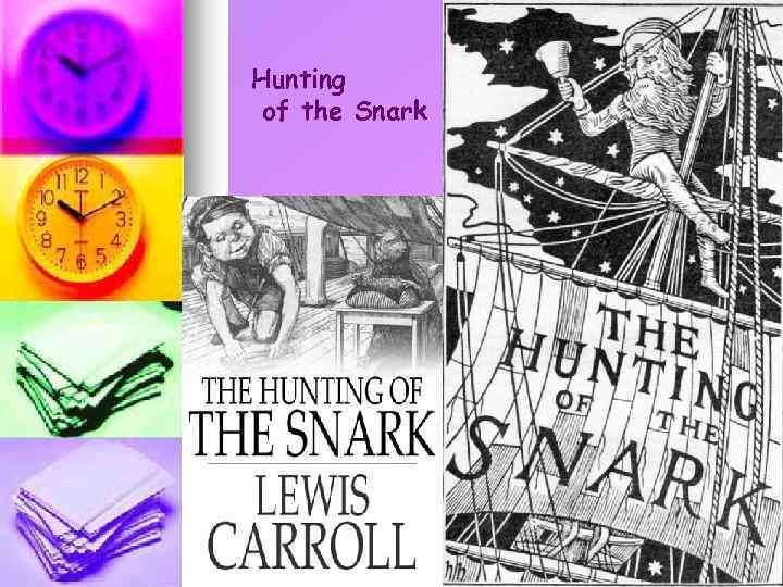 Hunting of the Snark 