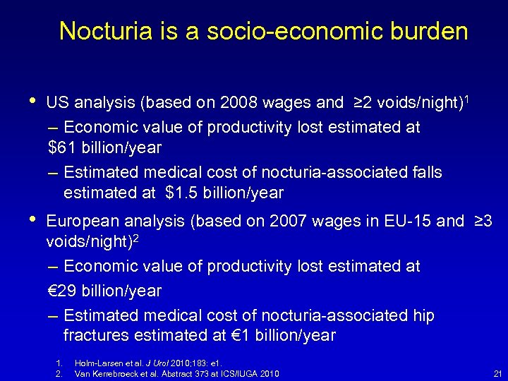 Nocturia is a socio-economic burden • US analysis (based on 2008 wages and ≥