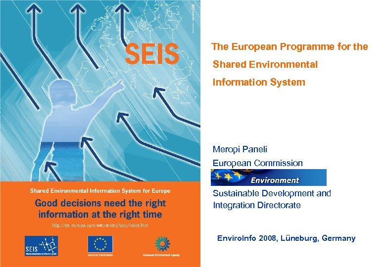 The European Programme for the Shared Environmental Information System Meropi Paneli European Commission Environment