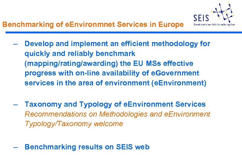 Benchmarking of e. Environmnet Services in Europe – Develop and implement an efficient methodology