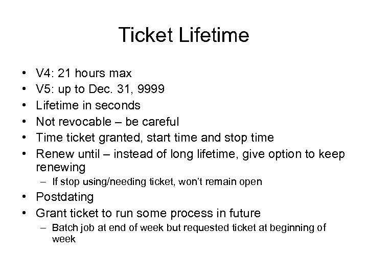 Ticket Lifetime • • • V 4: 21 hours max V 5: up to