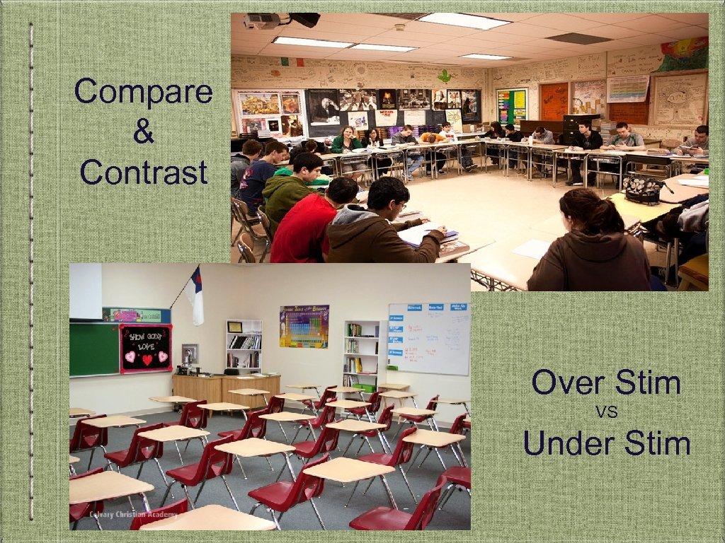Compare & Contrast Over Stim VS Under Stim 