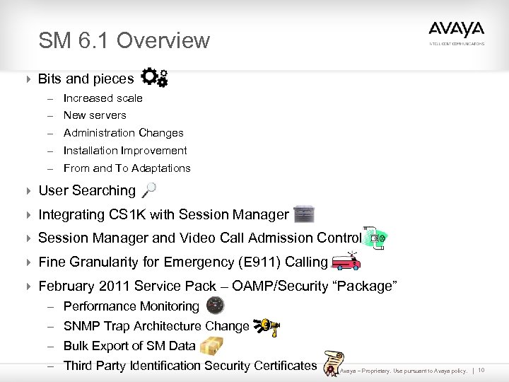 SM 6. 1 Overview 4 Bits and pieces – Increased scale – New servers