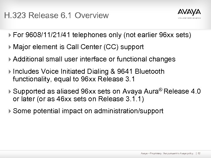 H. 323 Release 6. 1 Overview 4 For 9608/11/21/41 telephones only (not earlier 96