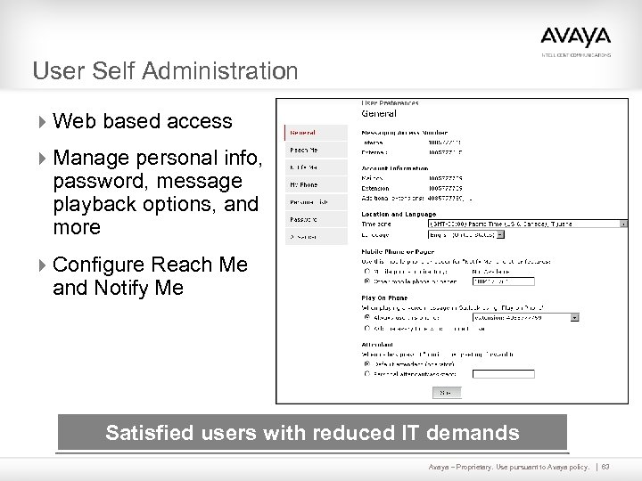 User Self Administration 4 Web based access 4 Manage personal info, password, message playback