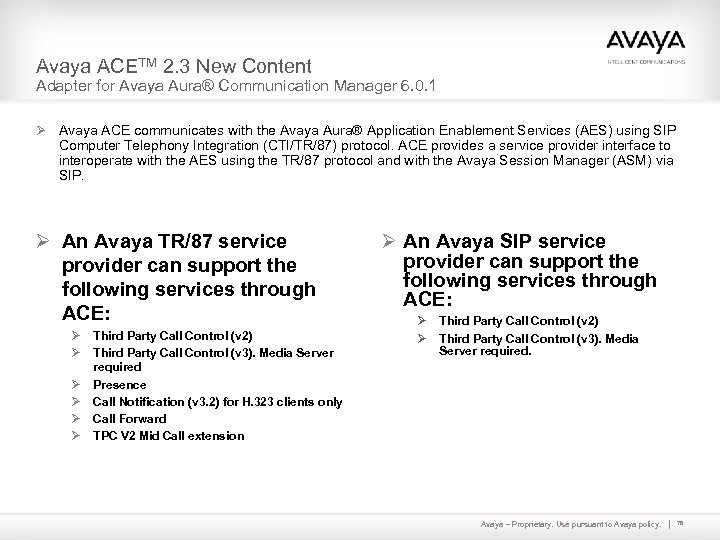 Avaya ACETM 2. 3 New Content Adapter for Avaya Aura® Communication Manager 6. 0.