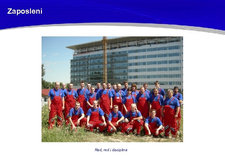 Zaposleni Rad, red i disciplina 