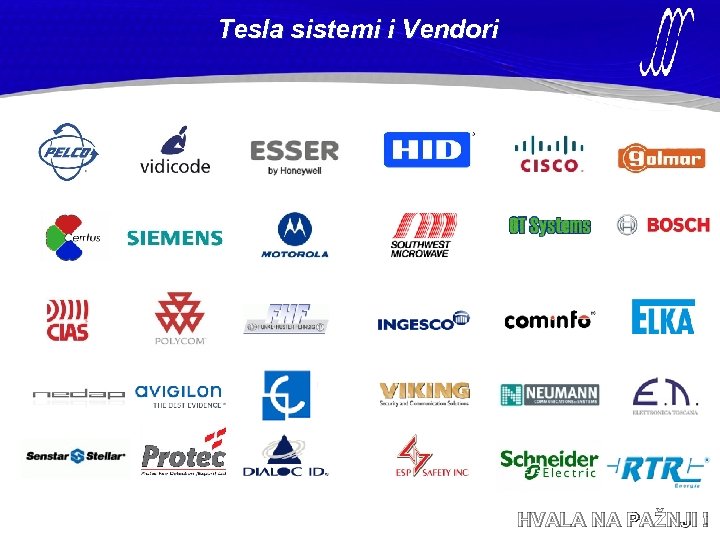 Tesla sistemi i Vendori HVALA NA PAŽNJI ! 