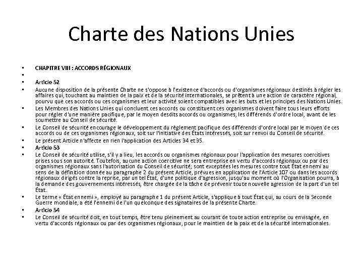 Charte des Nations Unies • • • CHAPITRE VIII : ACCORDS RÉGIONAUX Article 52
