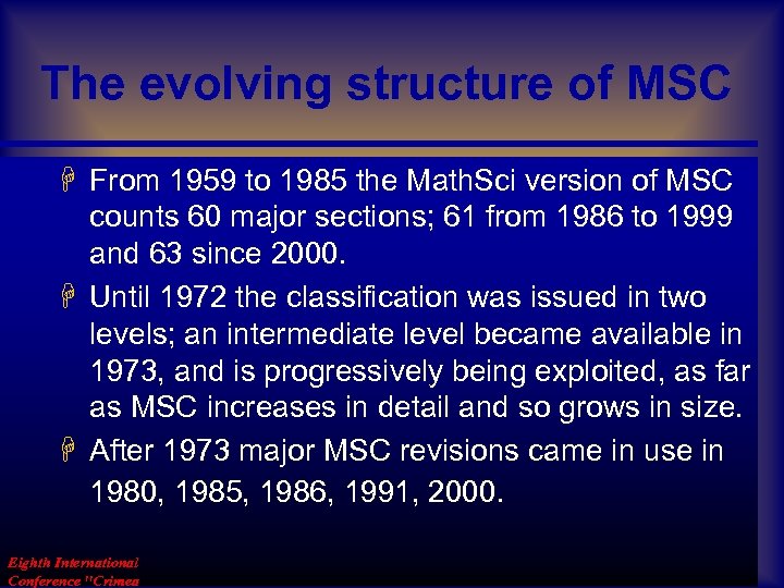 The evolving structure of MSC H From 1959 to 1985 the Math. Sci version