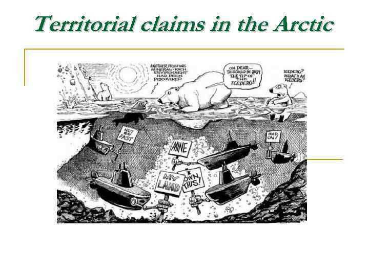 Territorial claims in the Arctic 