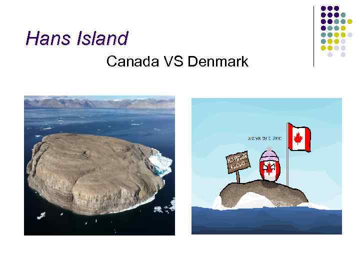 Hans Island Canada VS Denmark 