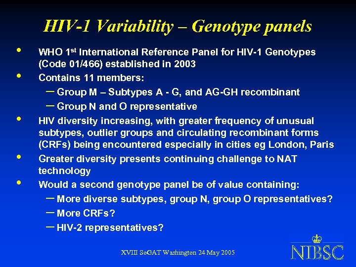 HIV-1 Variability – Genotype panels • • • WHO 1 st International Reference Panel