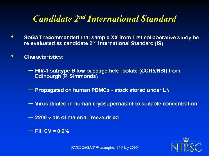 Candidate 2 nd International Standard • So. GAT recommended that sample XX from first