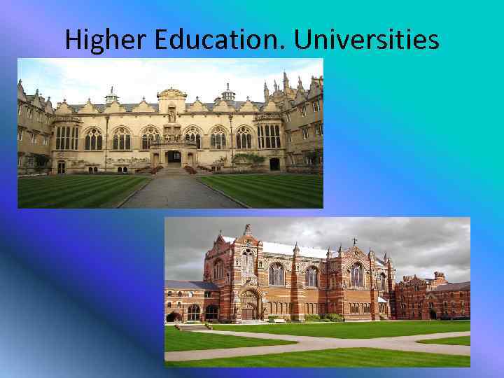 Higher Education. Universities 