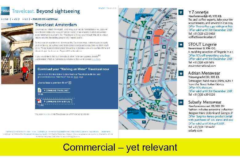  • Podcast and map downloaded Commercial – yet relevant 