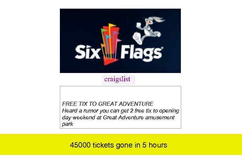 FREE TIX TO GREAT ADVENTURE Heard a rumor you can get 2 free tix
