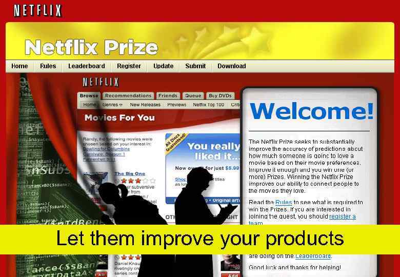 Let them improve your products 