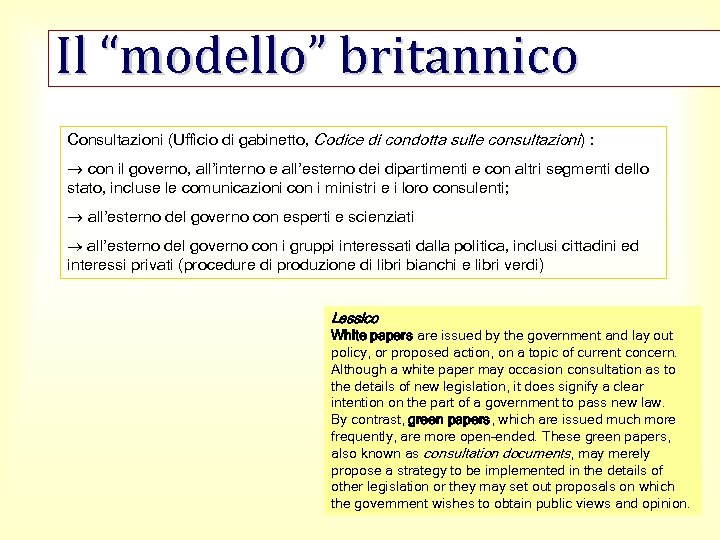 Il “modello” britannico Consultazioni (Ufficio di gabinetto, Codice di condotta sulle consultazioni) : con