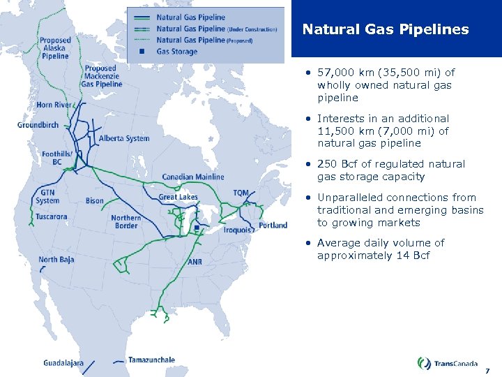 Natural Gas Pipelines • 57, 000 km (35, 500 mi) of wholly owned natural