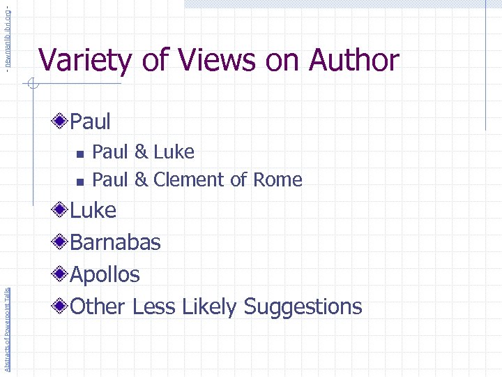 - newmanlib. ibri. org - Variety of Views on Author Paul n Abstracts of